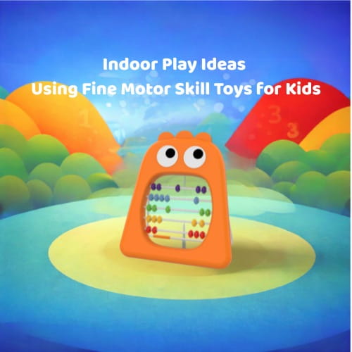 Indoor Play Ideas Using Fine Motor Skill Toys for Kids